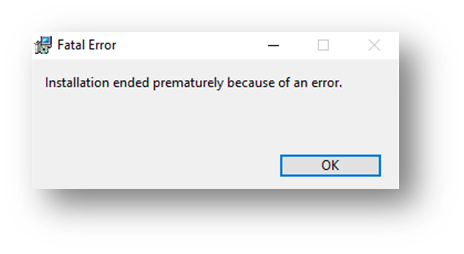 Installation ended prematurely because of an error